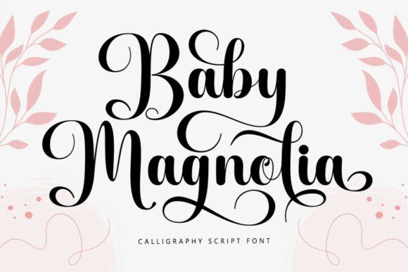 Elegant Calligraphy Meets Modern Design with Baby Magnolia