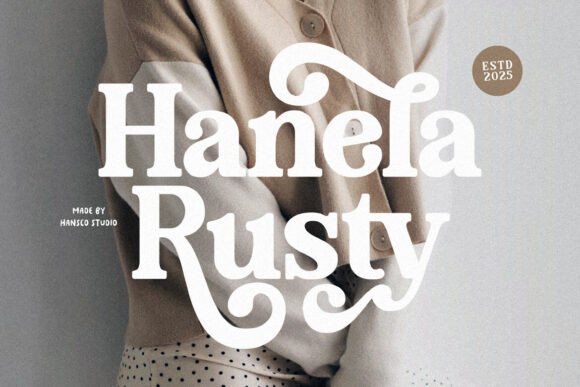Hanela Rusty: A Bold Retro Vintage Serif for Modern Design